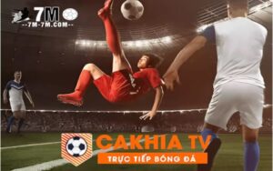 Xem bong da với đong đầy say mê tại Cakhiatv